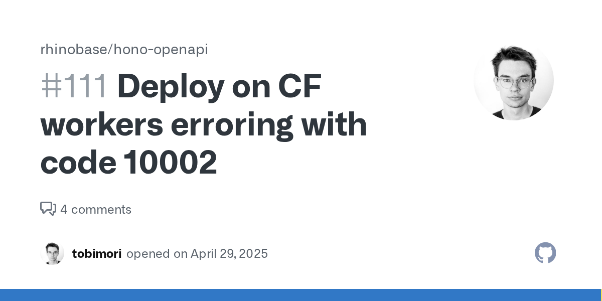 Deploy on CF workers erroring with code 10002 · Issue #111 · rhin...