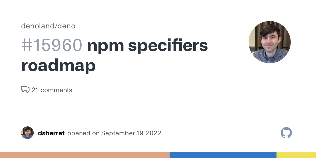 npm specifiers roadmap · Issue #15960 · denoland/deno