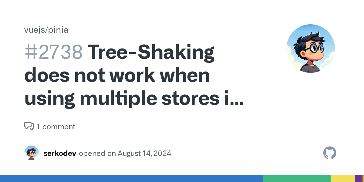 Tree-Shaking does not work when using multiple stores in Nuxt · Iss...