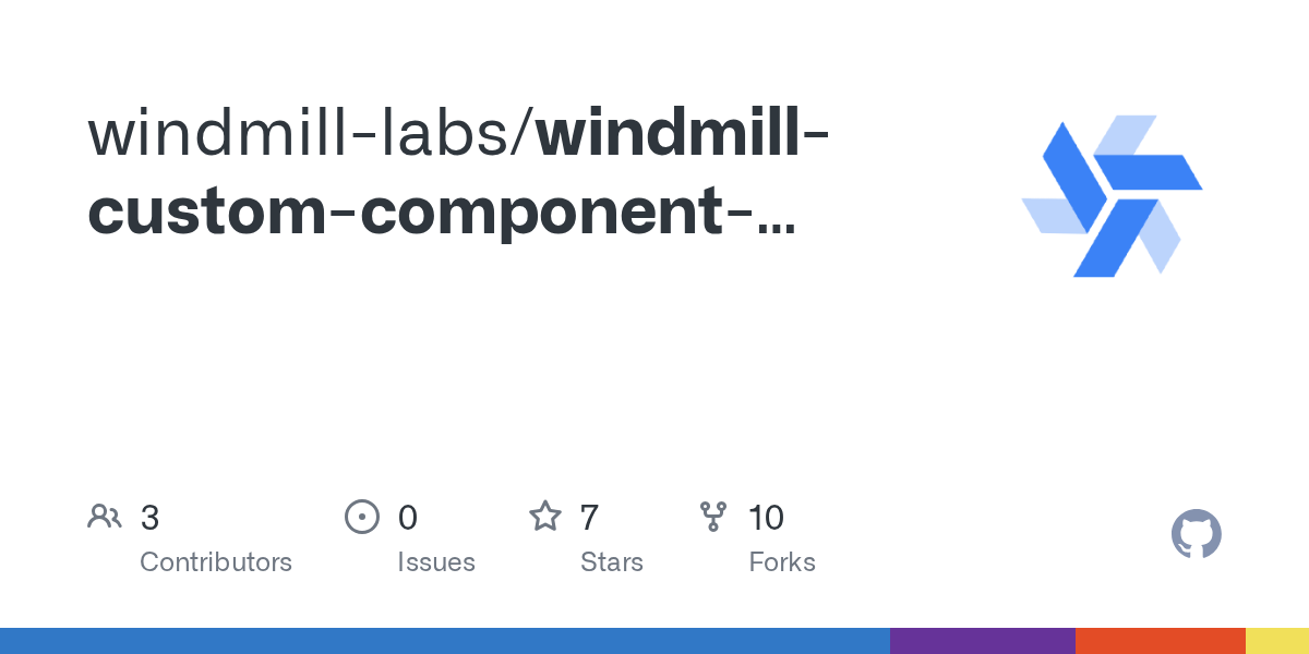 GitHub - windmill-labs/windmill-custom-component-template