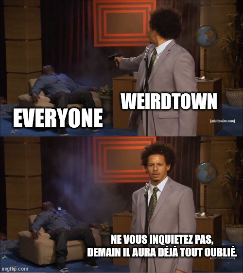 Weirdtown en meme 7mspt7
