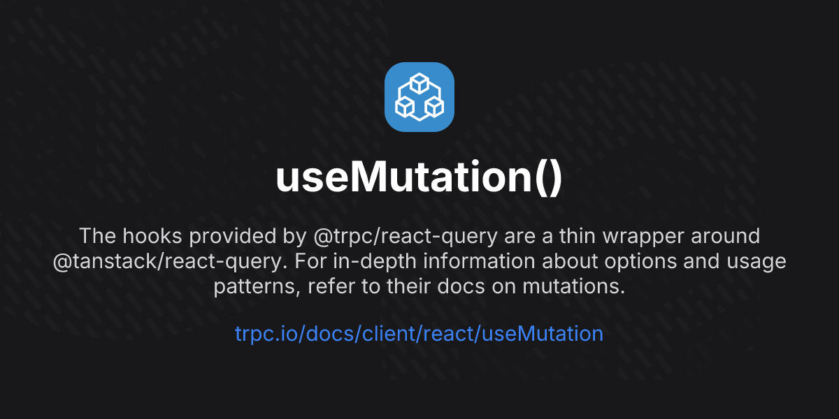 useMutation() | tRPC
