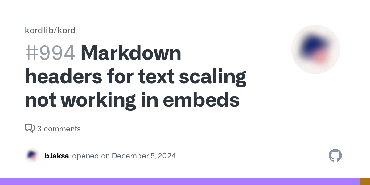 Markdown headers for text scaling not working in embeds · Issue #99...