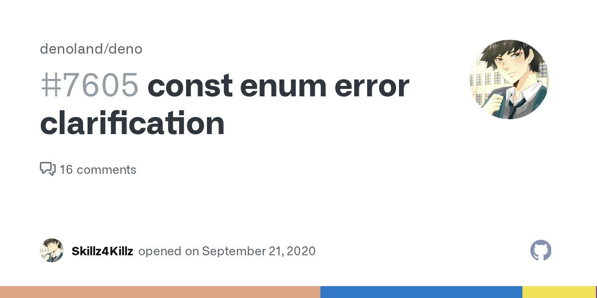 const enum error clarification · Issue #7605 · denoland/deno