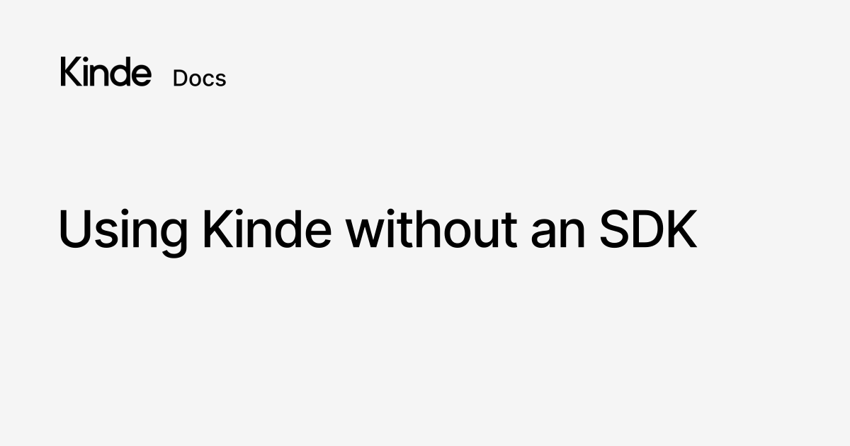 Using Kinde without an SDK