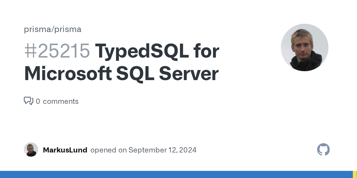 TypedSQL for Microsoft SQL Server · Issue #25215 · prisma/prisma