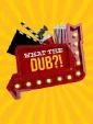 What the Dub?! cover art