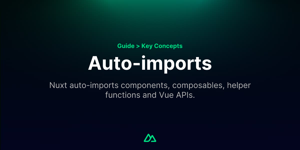Auto-imports · Nuxt Concepts