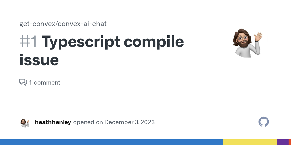 Typescript compile issue · Issue #1 · get-convex/convex-ai-chat