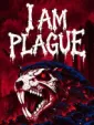 I Am Plague cover art