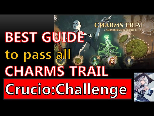 【Kang】BEST GUIDE to Pass ALL CHARMS TRAIL "Crucio: Challenge & Ginn...