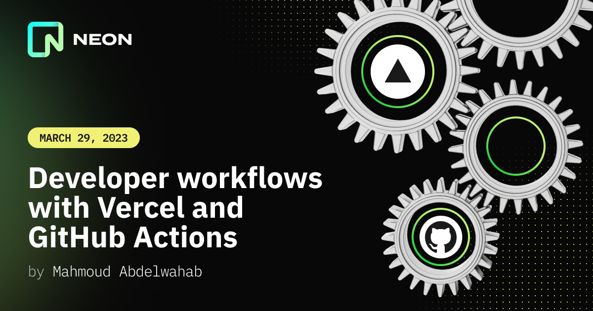A database for every preview environment using Neon, GitHub Actions...