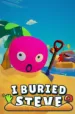 I Buried Steve cover art