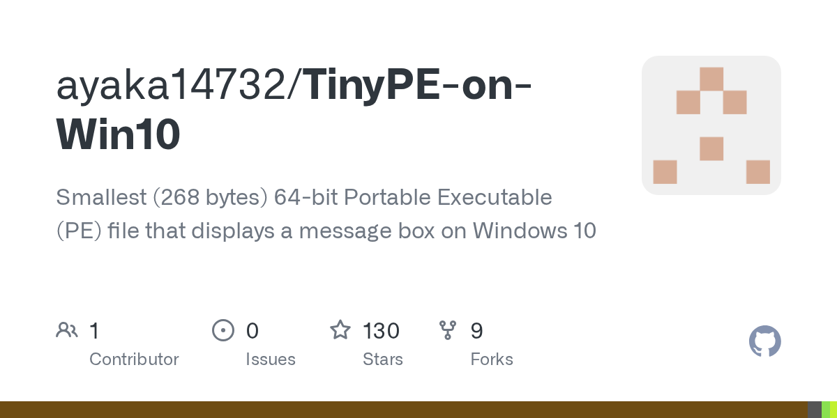 GitHub - ayaka14732/TinyPE-on-Win10: Smallest (268 bytes) 64-bit Po...
