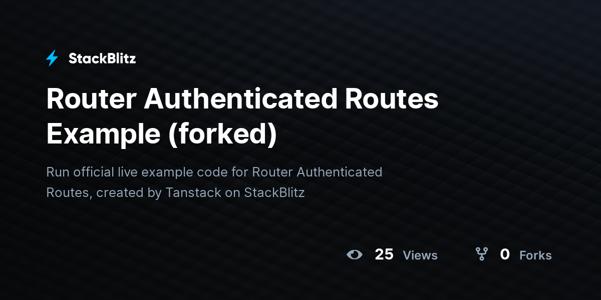 Router Authenticated Routes Example (forked) - StackBlitz