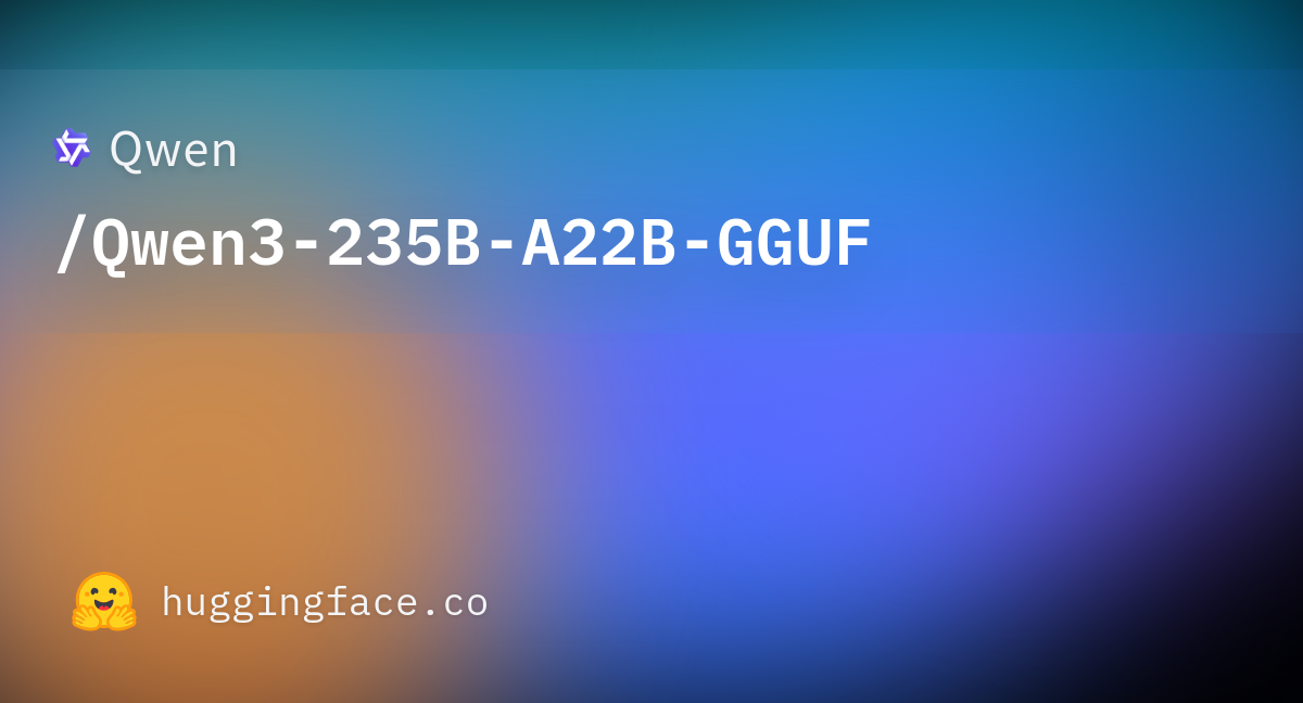 Qwen/Qwen3-235B-A22B-GGUF · Hugging Face
