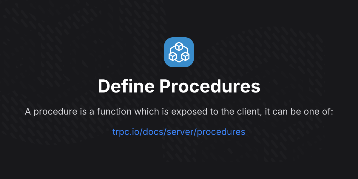 Define Procedures | tRPC