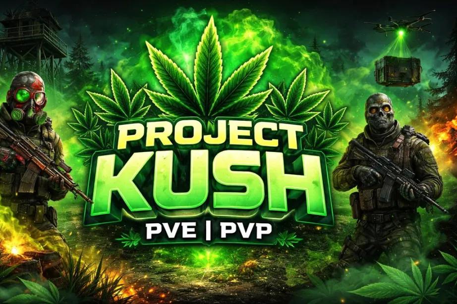 Project Kush PVE|PVP