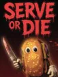 Serve or Die cover art