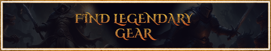 Find Legendary Gear Banner