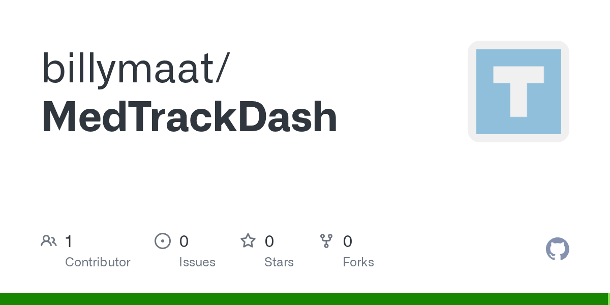 GitHub - billymaat/MedTrackDash