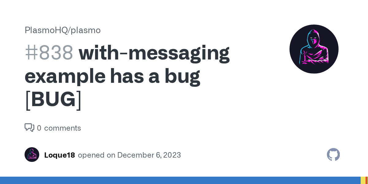 with-messaging example has a bug [BUG]  · Issue #838 · PlasmoHQ/pla...