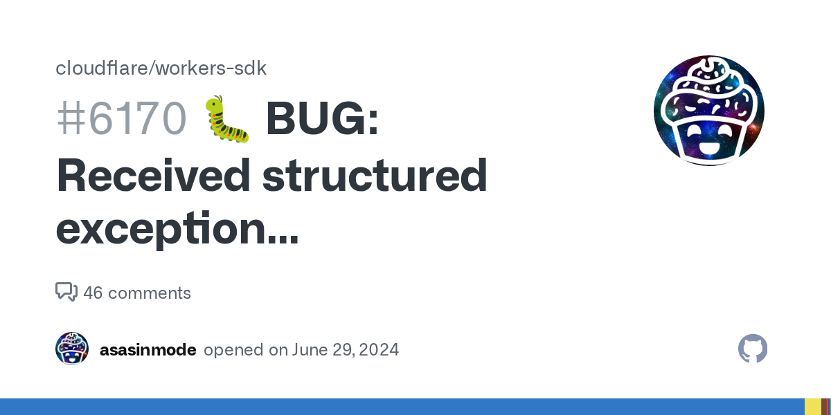 🐛 BUG: Received structured exception #0xc0000005: access violation;...