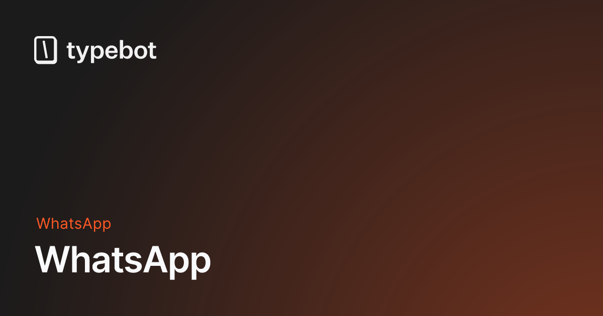 WhatsApp - Typebot Docs