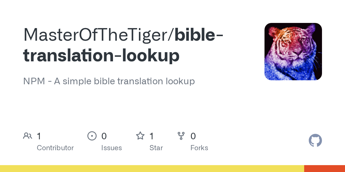 GitHub - MasterOfTheTiger/bible-translation-lookup: NPM - A simple ...