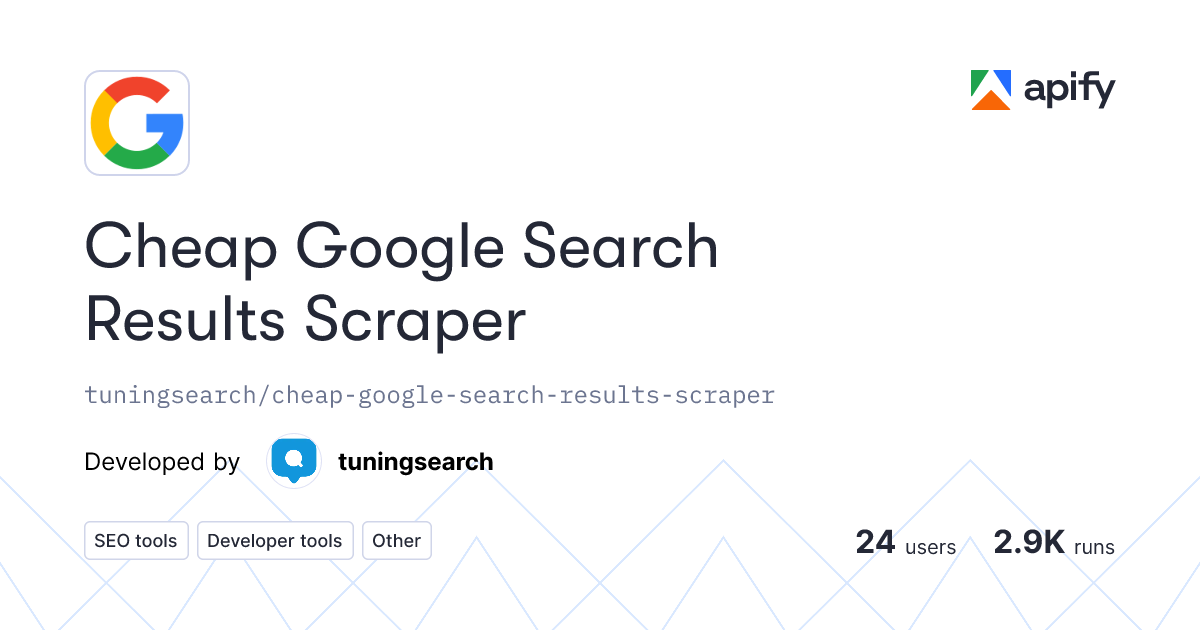 Cheap Google Search Results Scraper · Apify