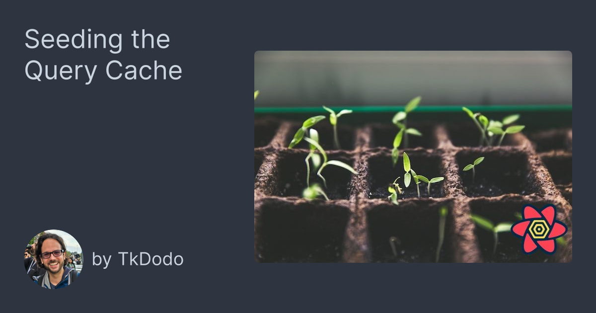 Seeding the Query Cache