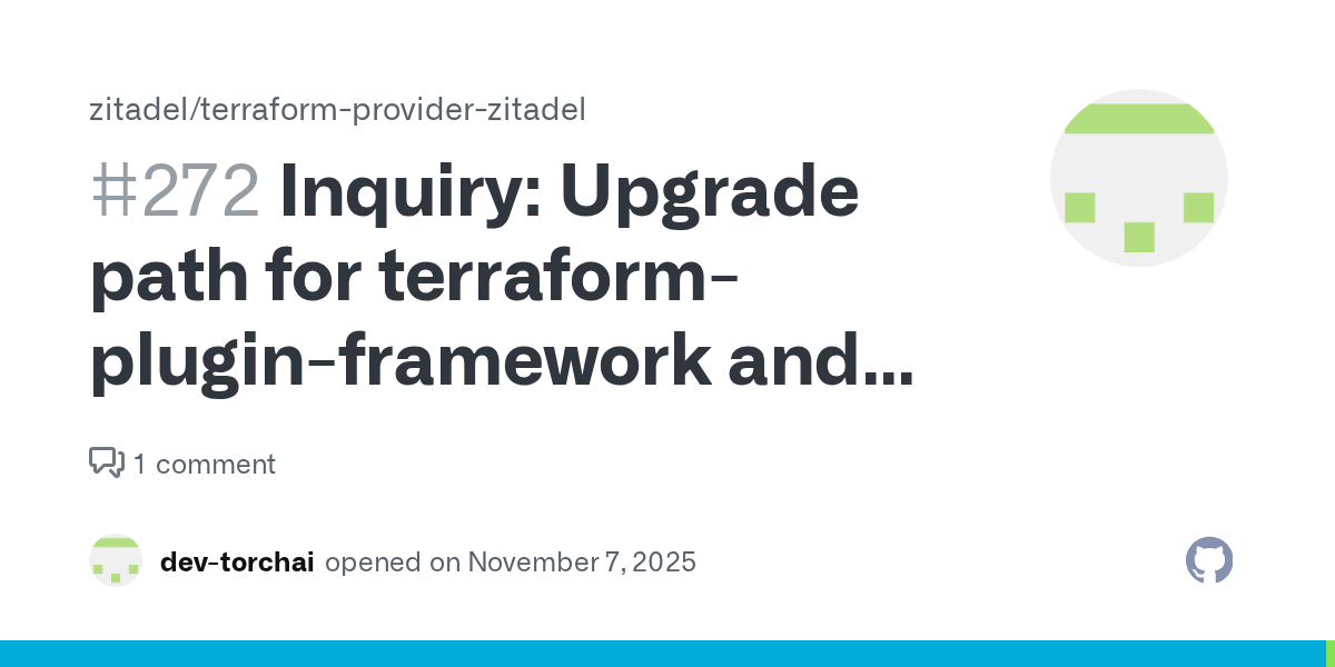 Inquiry: Upgrade path for terraform-plugin-framework and protoc-gen...