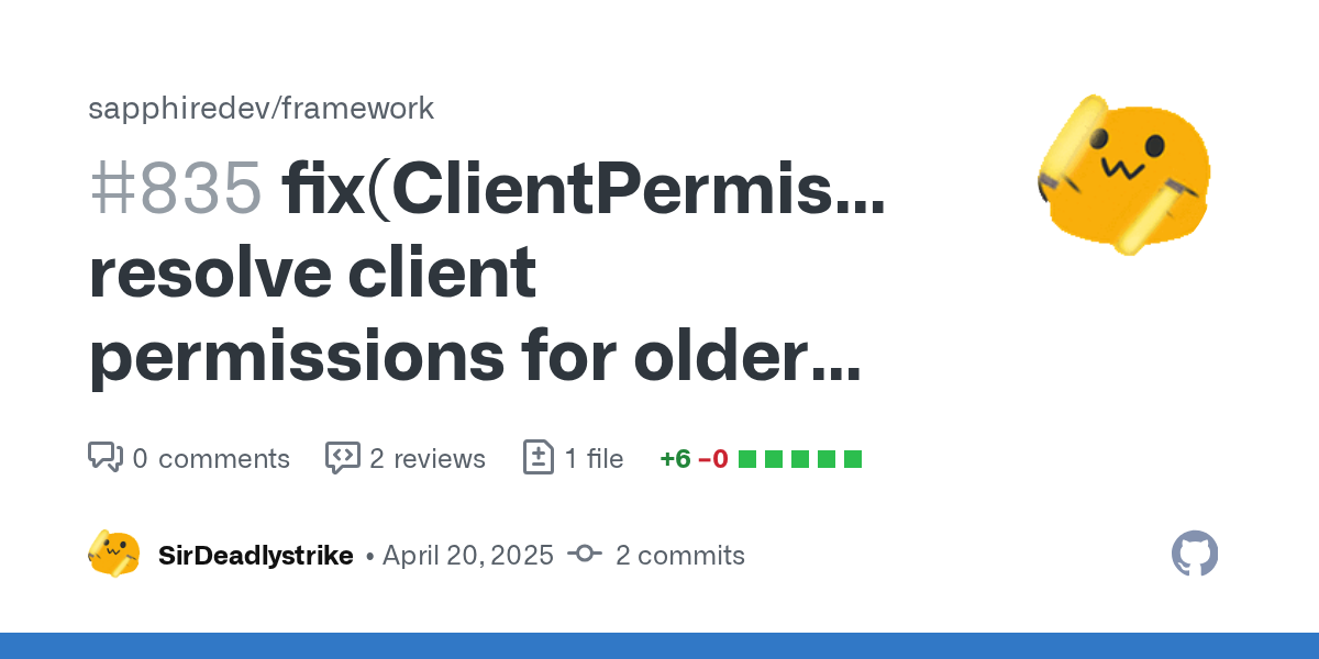 fix(ClientPermissions): resolve client permissions for older applic...