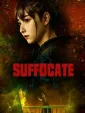 SUFFOCATE cover art