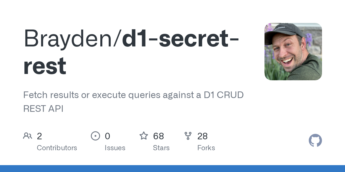 GitHub - Brayden/d1-secret-rest: Fetch results or execute queries a...