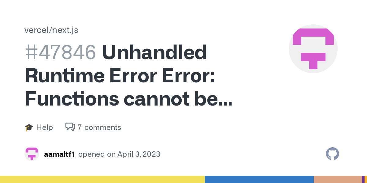 Unhandled Runtime Error Error: Functions cannot be passed directly ...