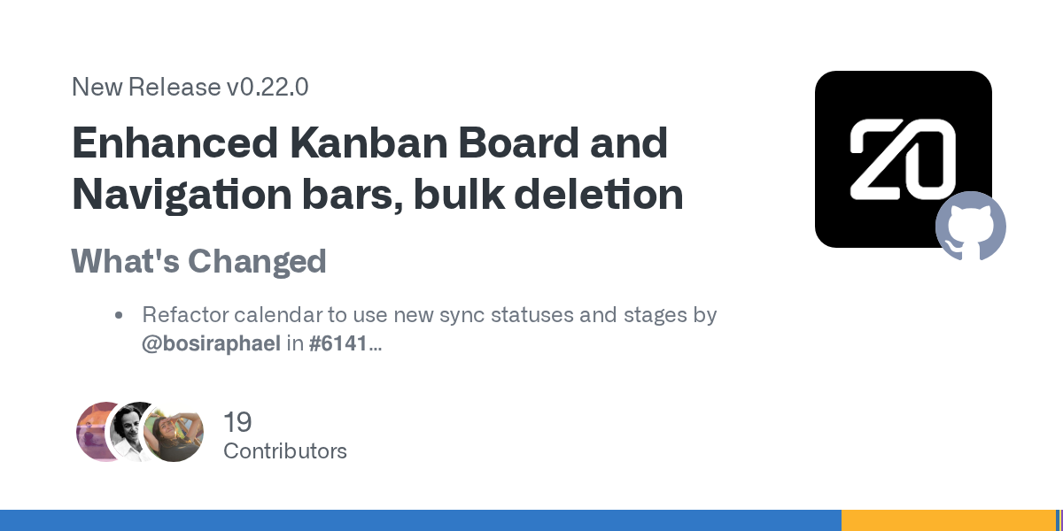 Release Enhanced Kanban Board and Navigation bars, bulk deletion · ...