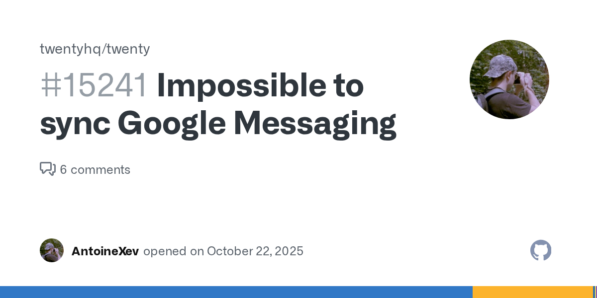 Impossible to sync Google Messaging · Issue #15241 · twentyhq/twenty