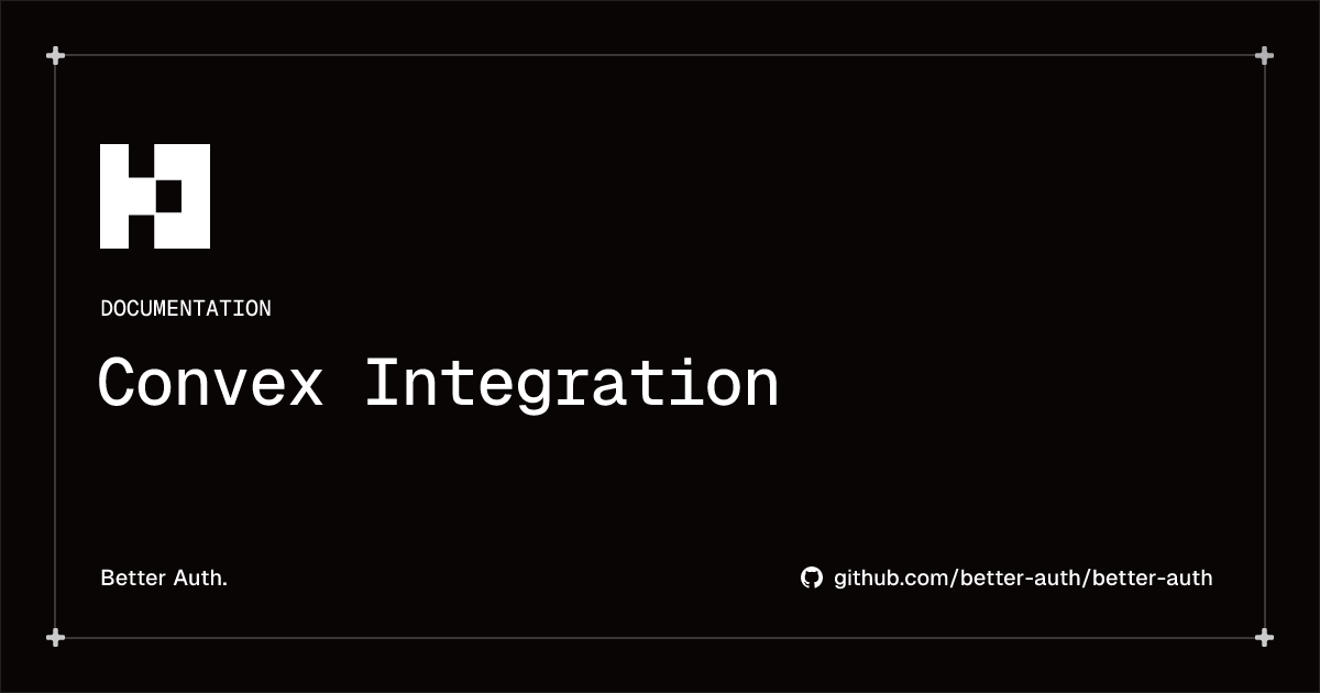 Convex Integration | Better Auth