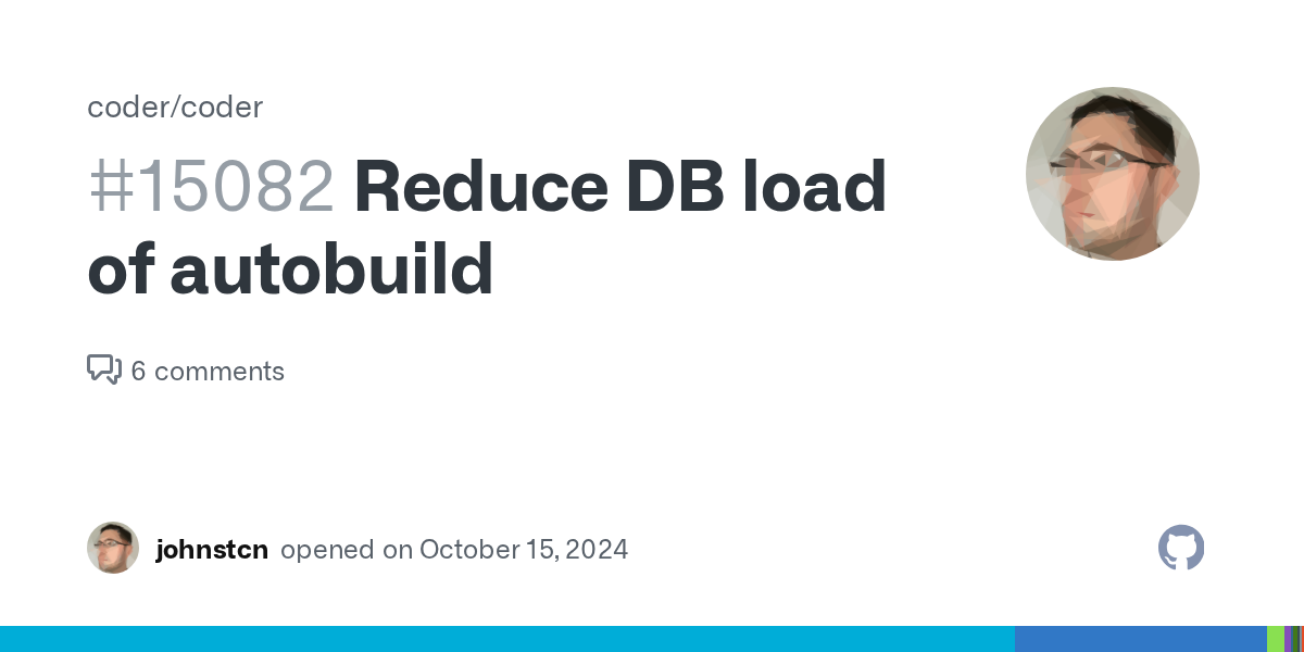 Reduce DB load of autobuild · Issue #15082 · coder/coder