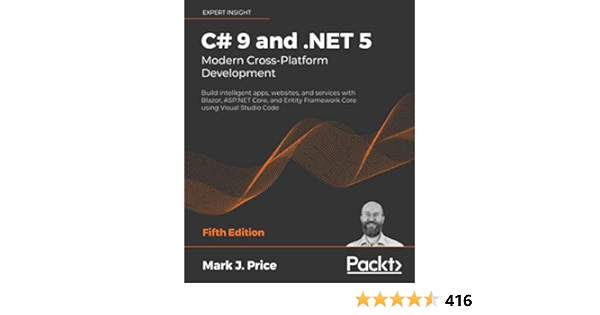 C# 9 and .NET 5 – Modern Cross-Platform Development: Build intellig...