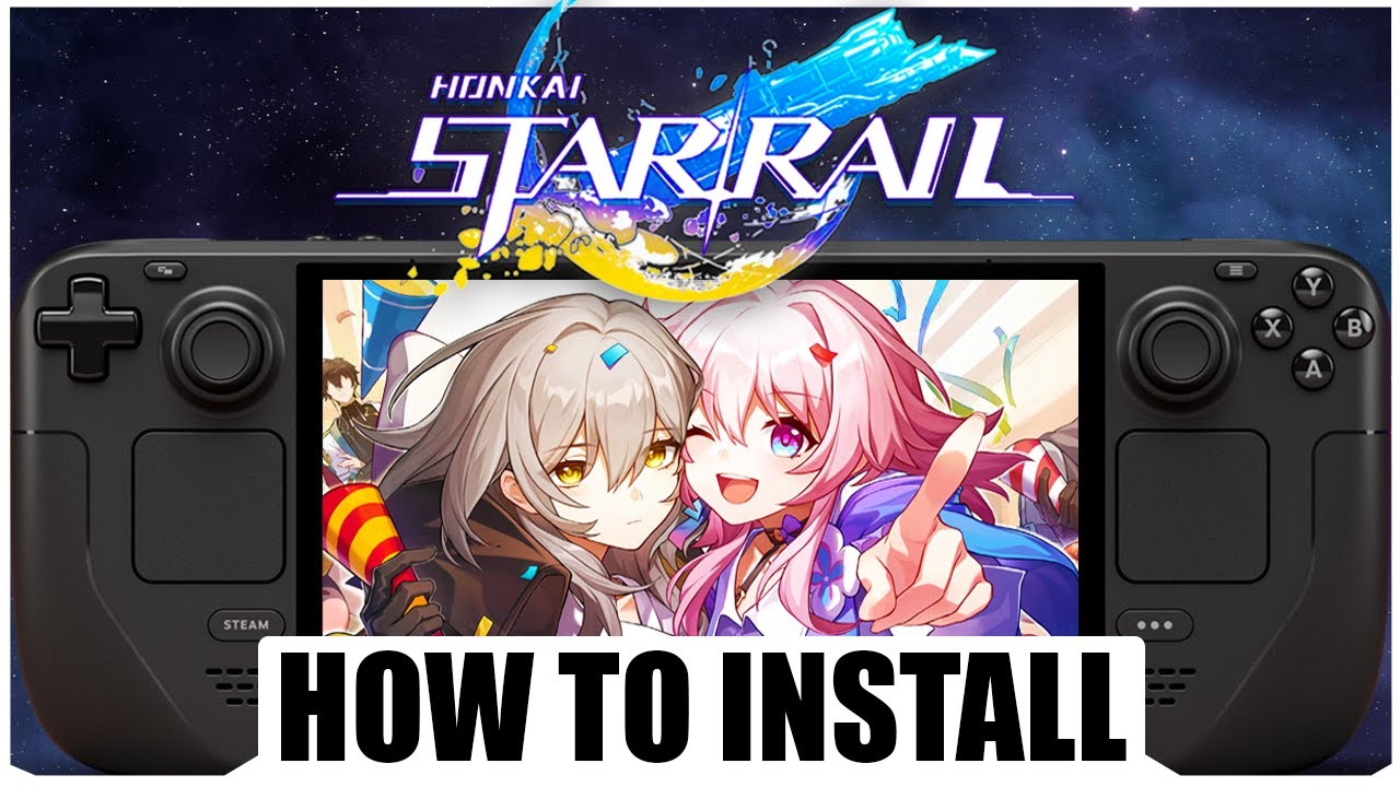 How To Install Honkai Star Rail Steam Deck SteamOS