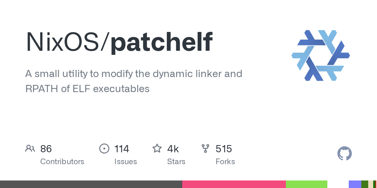GitHub - NixOS/patchelf: A small utility to modify the dynamic link...