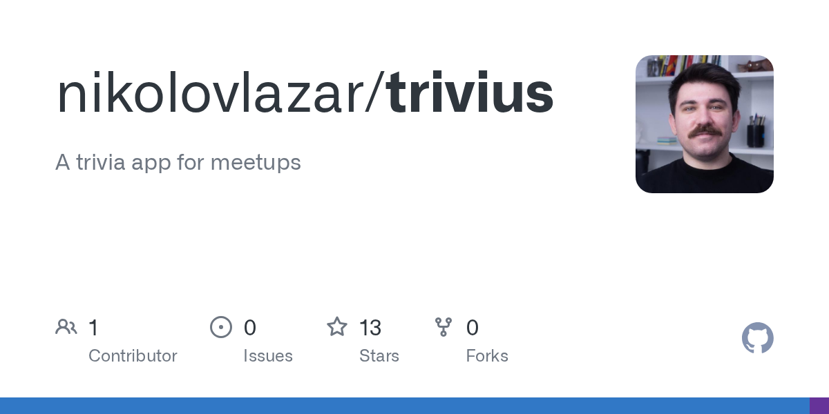 GitHub - nikolovlazar/trivius at 48939a1989a36ff2728ce2f4f45f6c64c5...