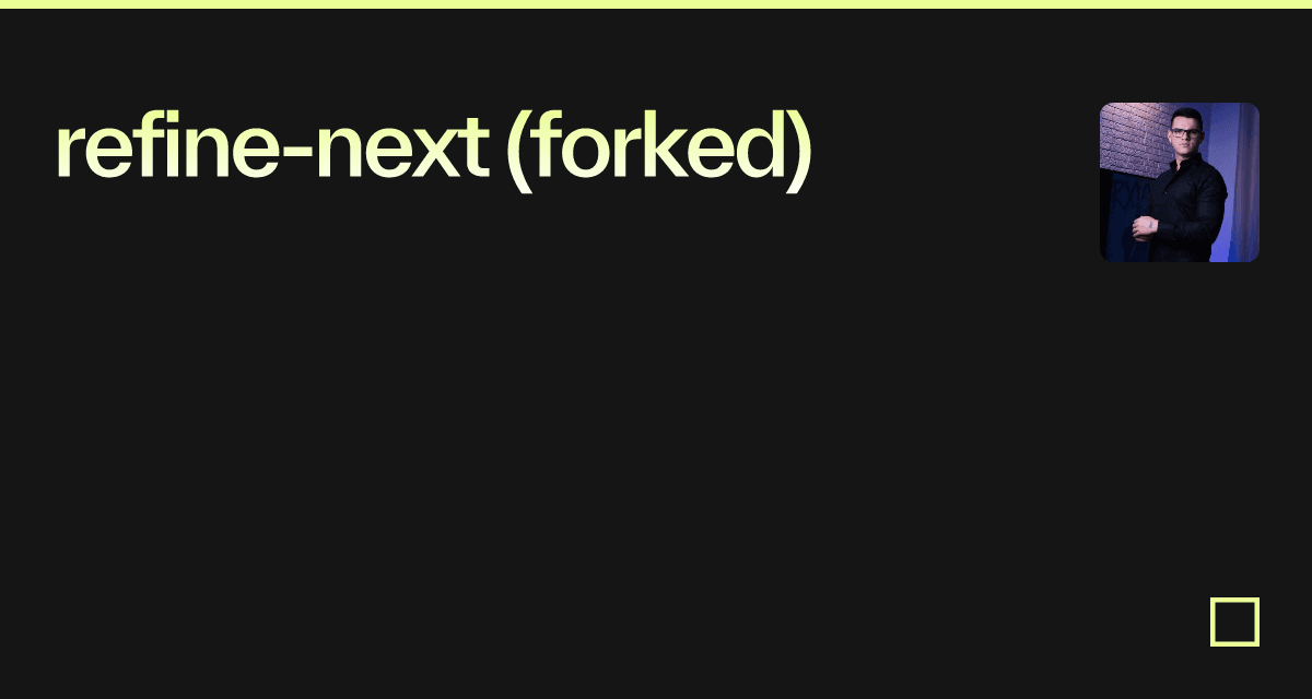refine-next (forked)