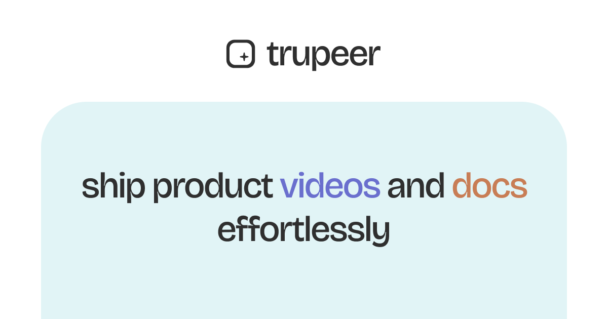 Trupeer | AI-Powered Product Videos & Docs in Minutes