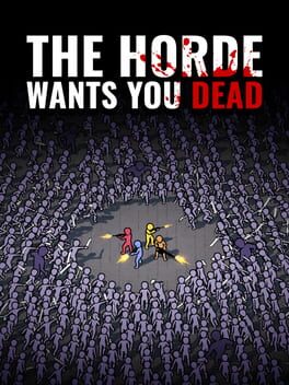 The Horde Wants You Dead cover art