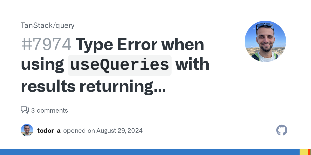 Type Error when using `useQueries` with results returning different...