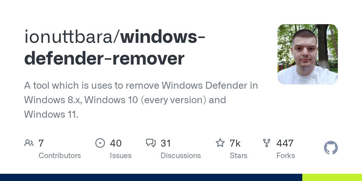 GitHub - ionuttbara/windows-defender-remover: A tool which is uses ...
