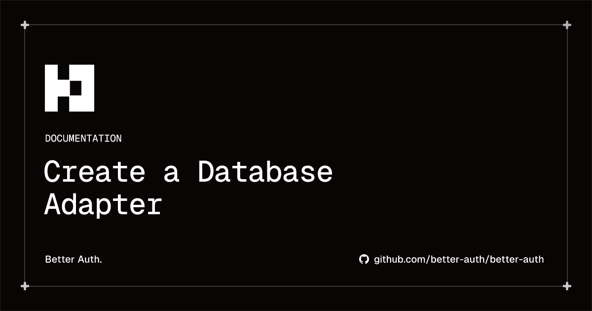 Create a Database Adapter | Better Auth
